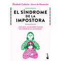 El Síndrome de la Impostora: ¿Por Qué Las Mujeres Siguen Sin Creer En Ellas Mismas? / The Impostor Syndrome