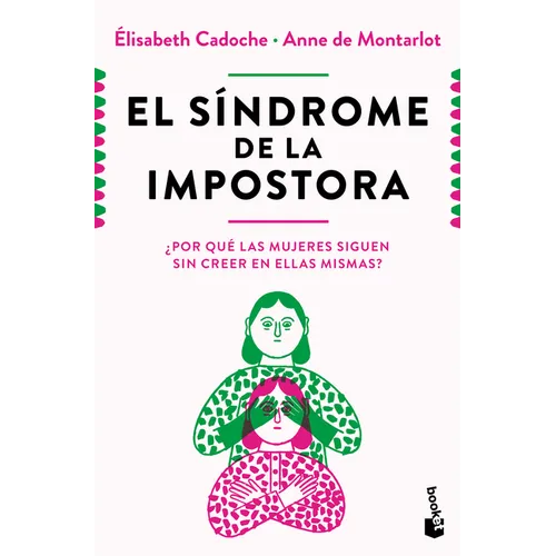 El Síndrome de la Impostora: ¿Por Qué Las Mujeres Siguen Sin Creer En Ellas Mismas? / The Impostor Syndrome