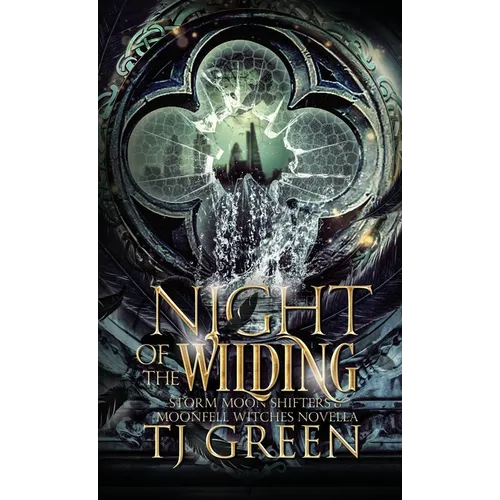 Night of the Wilding: Storm Moon Shifter and Moonfell Witches Novella