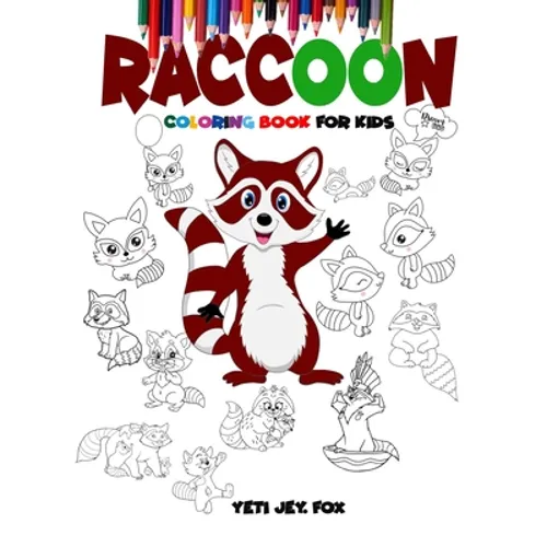 Raccoon coloring book for kids: Raccoon coloring book for 3-5-6-8-10-12 year-olds