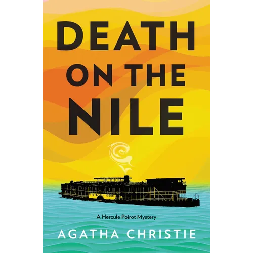 Death on the Nile: A Hercule Poirot Mystery: The Official Authorized Edition