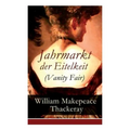 Jahrmarkt der Eitelkeit (Vanity Fair)