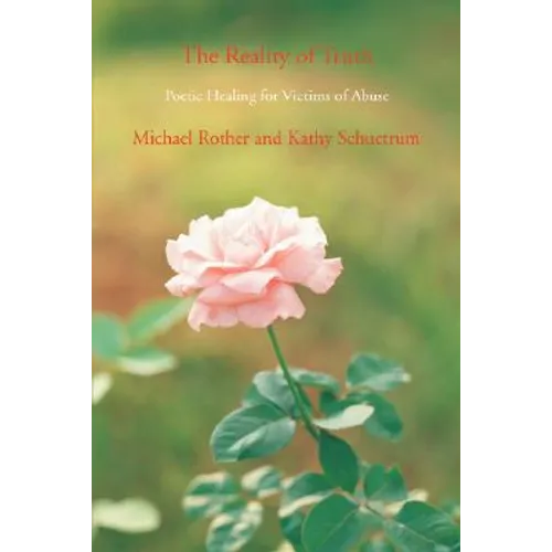 The Reality of Truth: Poetic Healing for Victims of Abuse