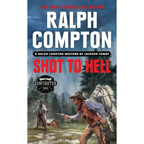 Ralph Compton Shot to Hell