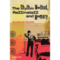 The Rhythm Method, Razzamatazz, and Memory: How to Make Your Poetry Swing