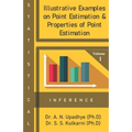 Statistical Inference: Illustrative Examples on Point Estimation & Properties of Point Estimation