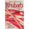 Rhubarb: More Than Just Pies