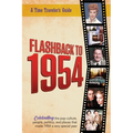 Flashback to 1954 - Celebrating the pop culture, people, politics, and places.: From the original Time-Traveler Flashback Series of Yearbooks - news e