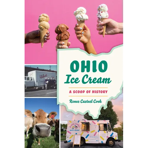 Ohio Ice Cream: A Scoop of History