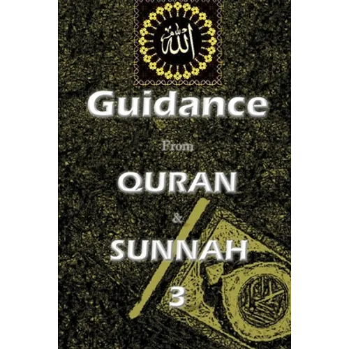 Guidance from Quran and Sunnah 3