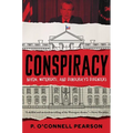 Conspiracy: Nixon, Watergate, and Democracy's Defenders