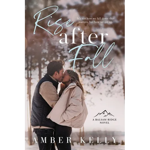 Rise After Fall: A Small Town Romance