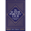 The Autism Parents' Club: Simple Strategies for Managing Common Challenges