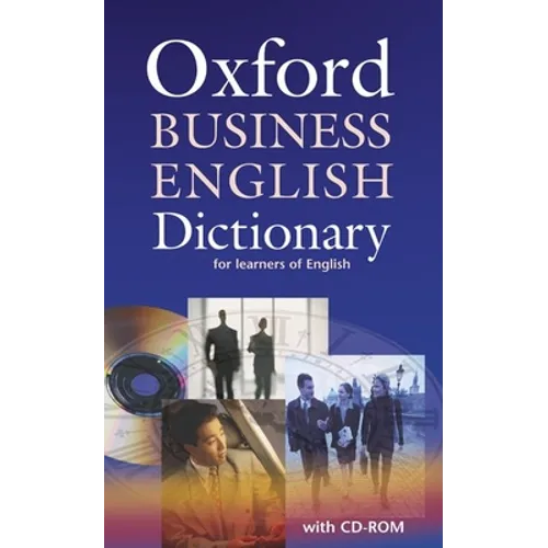 Oxford Business English Dictionary for Learners of English [With CDROM]