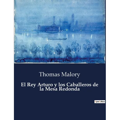 El Rey Arturo y los Caballeros de la Mesa Redonda