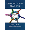 Catholic Social Teaching:: Revealing the Treasure