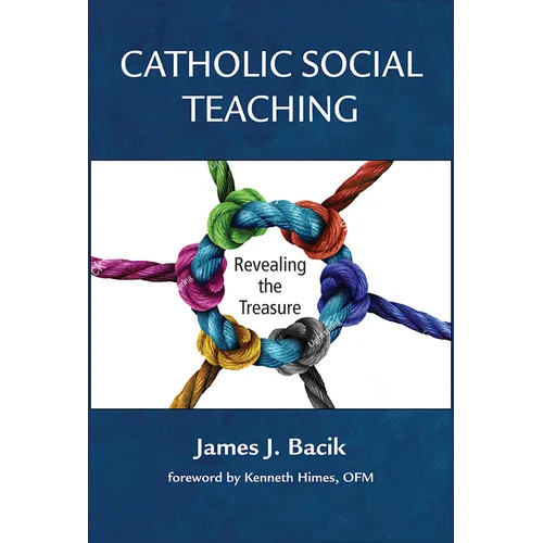 Catholic Social Teaching:: Revealing the Treasure