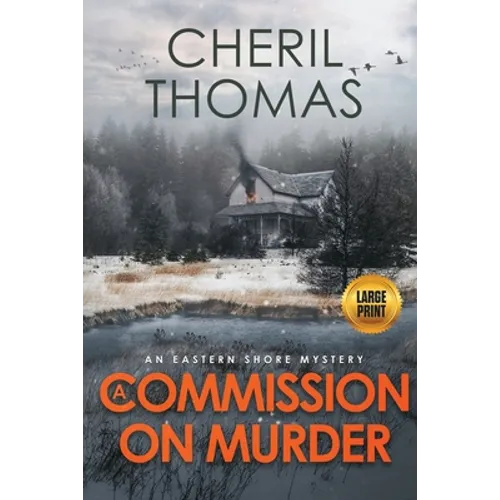 A Commission on Murder - Large Print Edition: An Eastern Shore Mystery