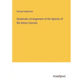 Systematic Arrangement of the Species of the Genus Cuscuta