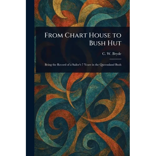 From Chart House to Bush Hut