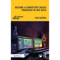 Become a Competent Music Producer in 365 Days