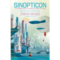 Sinopticon 2021: A Celebration of Chinese Science Fiction