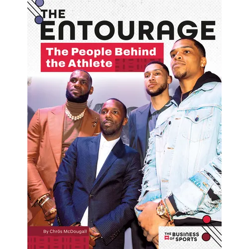 Entourage: The People Behind the Athlete: The People Behind the Athlete