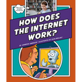 How Does the Internet Work?