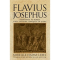 Flavius Josephus: Eyewitness to Rome's First-Century Conquest of Judea