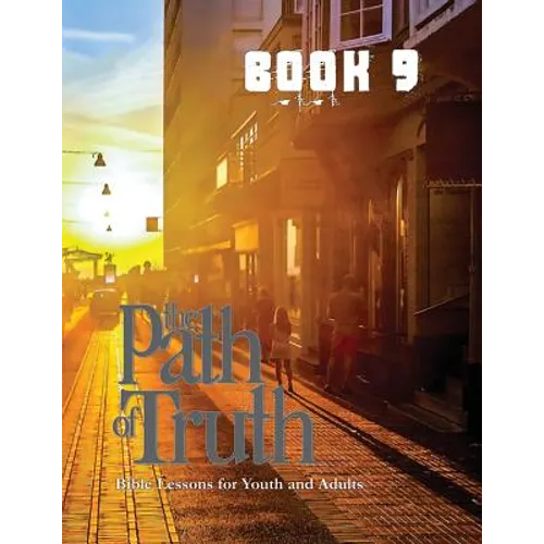 The Path of Truth, Volume 9: Christian Education for Adults and Young Adults.