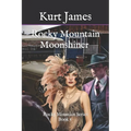 Rocky Mountain Moonshiner: Rocky Mountain Series Book 6