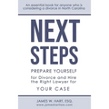 Next Steps: Prepare Yourself for Divorce and Hire the Right Lawyer for Your Case