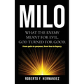 Milo: Motivate. Inspire. Love. Overcome.