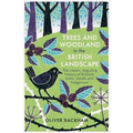 Trees and Woodland in the British Landscape