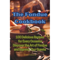 The Fondue Cookbook