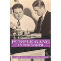 Purple Gang in the North: How Club Manitou was Planned, Built, Operated, and Transmogrified