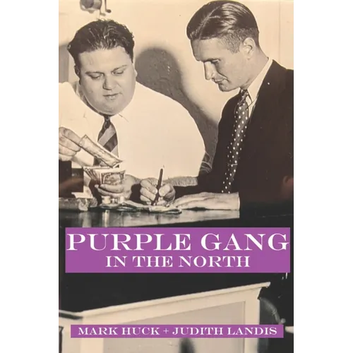 Purple Gang in the North: How Club Manitou was Planned, Built, Operated, and Transmogrified