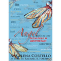 Angel: The True Story of an Undeserved Chance