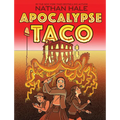 Apocalypse Taco: A Graphic Novel