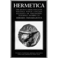 Hermetica Volume 4 Testimonia, Addenda, and Indices: The Ancient Greek and Latin Writings Which Contain Religious or Philosophic Teachings Ascribed to