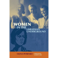 Women in the Ukrainian Underground