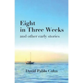 Eight in Three Weeks