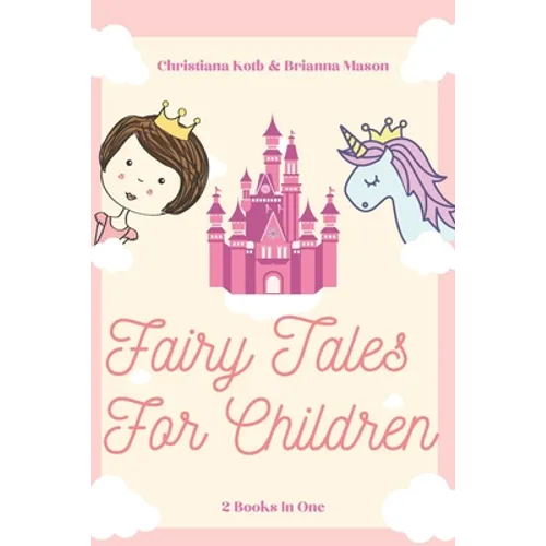 Fairy Tales for Children: 2 Books In One: Goodnight Fairy Tales, Bedtime Stories For Kids Ages 3-5