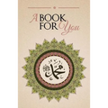 A Book For You: An Anthology in Tribute of Shaykh Hisham Kabbani