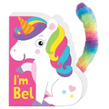Little Tails: I'm Bel the Unicorn: Board Book with Plush Tail
