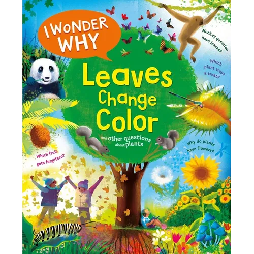 I Wonder Why Leaves Change Color