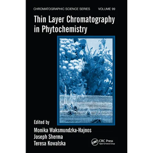 Thin Layer Chromatography in Phytochemistry