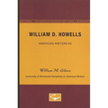 William D. Howells - American Writers 63: University of Minnesota Pamphlets on American Writers