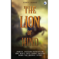 The Lion of Hind: Power, Passion, Patriotism. One Man's Guts Sends Shivers Down the Mughal Spine!