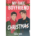 My Fake Boyfriend Christmas: MM Romantic Comedy (Miles & Kieran Book 1.5)